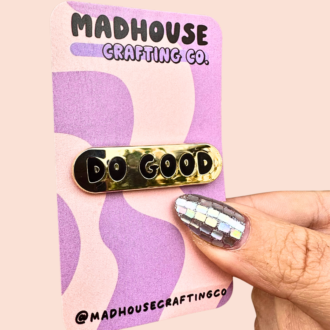 "Do Good" Black & Gold Metal Enamel Pin