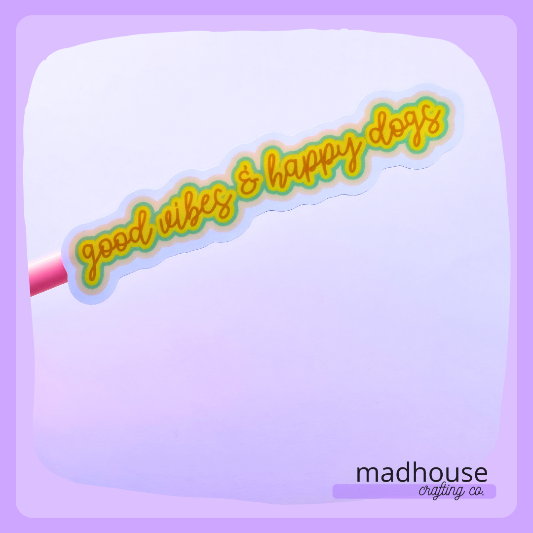 *CLOSEOUT* Good Vibes & Happy Dogs - Die Cut Sticker, the Stanley & Bucky Donut Collection