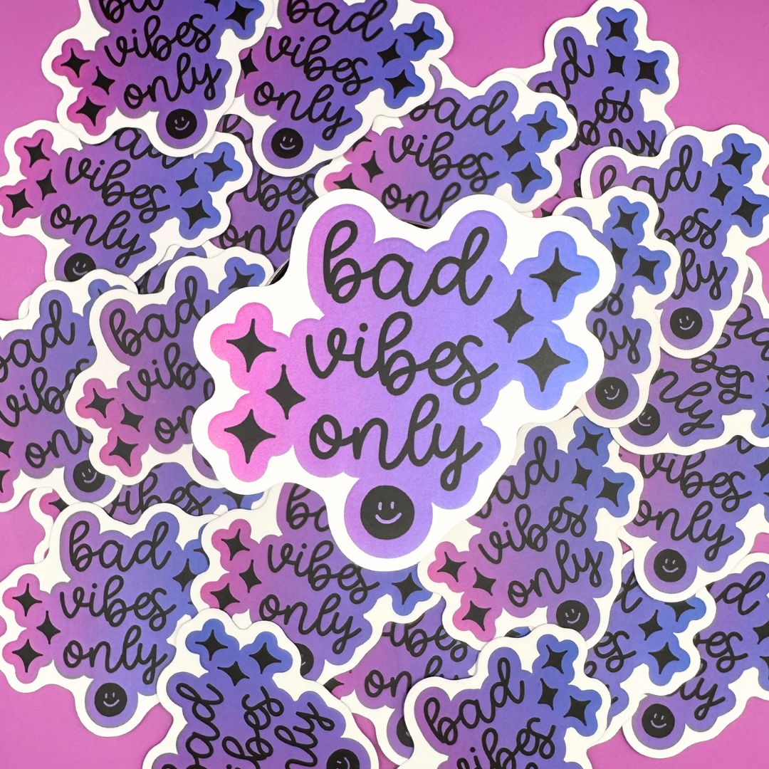 *CLOSEOUT* Bad Vibes Only - Die Cut Vinyl Sticker