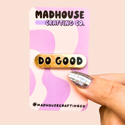 "Do Good" Black & Gold Metal Enamel Pin