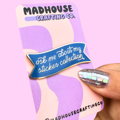 Ask Me About Pins - Stickers, Pens, Yarn Collection - Gold Hard Metal Enamel Pins