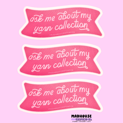 Ask Me About My Stationery Collection - Matte Vinyl Sticker