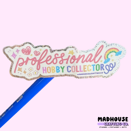 Professional Hobby Collector -  Holo Glitter Vinyl Sticker