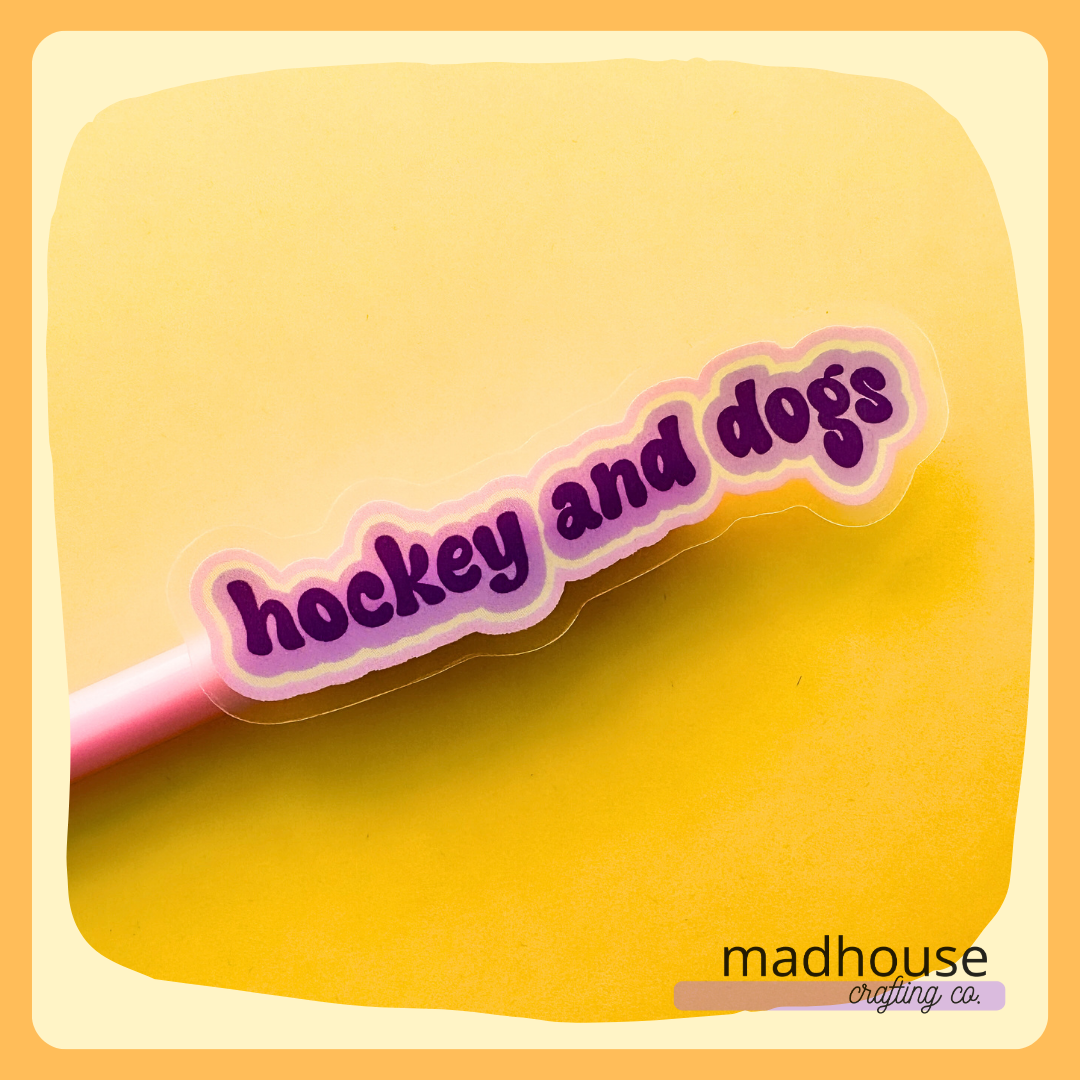 *CLOSEOUT* Hockey & Dogs - Die Cut Sticker, Clear Matte Vinyl - **READ ME**