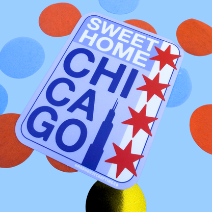 Sweet Home Chicago Poster - Matte Vinyl Sticker