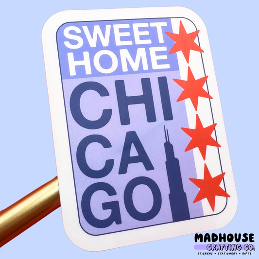 Sweet Home Chicago Poster - White Matte Vinyl Sticker