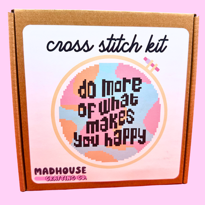 Do More Of What Makes You Happy - Includes Everything You Need - 6 inch hoop
