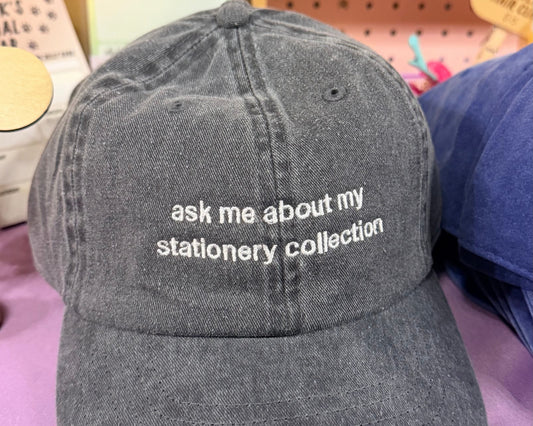 Ask Me About My Stationery Collection - Embroidered Minimalist Washed Charcoal Dad Hat